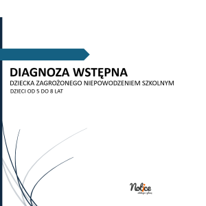 Diagnoza wstępna - dziecka zagrożonego niepowodzeniem szkolnym