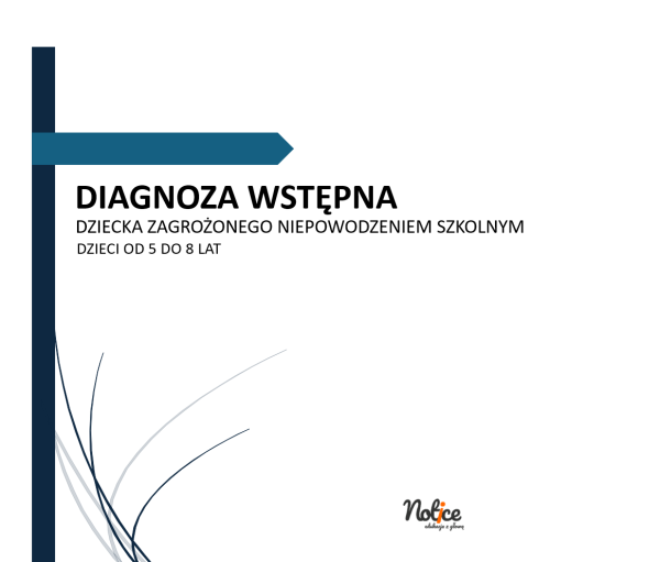Diagnoza wstępna - dziecka zagrożonego niepowodzeniem szkolnym